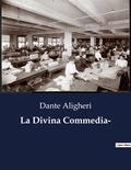 Dante Aligheri - Classici della Letteratura Italiana  : La Divina Commedia- - 9909.