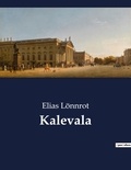 Elias Lönnrot - Classici della Letteratura Italiana  : Kalevala - 4785.