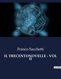 Franco Sacchetti - Classici della Letteratura Italiana  : Il trecentonovelle - vol ii - 2957.