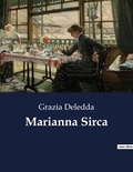 Grazia Deledda - Classici della Letteratura Italiana  : Marianna Sirca - 1330.
