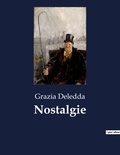 Grazia Deledda - Classici della Letteratura Italiana  : Nostalgie - 6381.