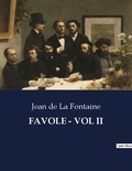 La fontaine jean De - Classici della Letteratura Italiana  : Favole - vol ii - 3135.