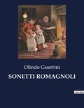 Olindo Guerrini - Classici della Letteratura Italiana  : Sonetti romagnoli - 2808.
