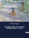 Paolo Sarpi - Classici della Letteratura Italiana  : Istoria del concilio tridentino - vol i - 7439.