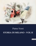 Pietro Verri - Classici della Letteratura Italiana  : Storia di milano - vol ii - 9827.
