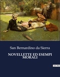 Sierra san bernardino Da - Classici della Letteratura Italiana  : Novellette ed esempi morali - 7169.
