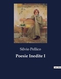 Silvio Pellico - Classici della Letteratura Italiana  : Poesie Inedite I - 5679.
