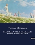 Théodor Mommsen - Classici della Letteratura Italiana  : Storia Di Roma Vol 4 Dalla Sottomissione Di Cartagine A Quella Della Grecia - 7840.
