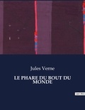 Jules Verne - Les classiques de la littérature  : Le phare du bout du monde - ..