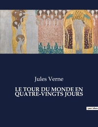 Jules Verne - Les classiques de la littérature  : Le tour du monde en quatre-vingts jours - ..