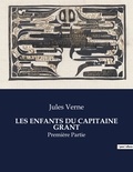 Jules Verne - Les classiques de la littérature  : Les enfants du capitaine grant - Première Partie.