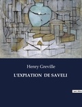 Henry Gréville - Les classiques de la littérature  : L'expiation  de saveli - ..
