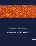 Goncourt edmond De - Les classiques de la littérature  : Madame  gervaisais - ..