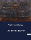 Ambrose Bierce - American Poetry  : The Lord's Prayer.