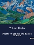 William Hayley - American Poetry  : Poems on Serious and Sacred Subjects.
