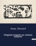 Anna Seward - American Poetry  : Original sonnets on various subjects.