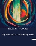 Thomas Woolner - American Poetry  : My Beautiful Lady Nelly Dale.