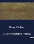 Harry Graham - American Poetry  : Misrepresentative Women.
