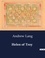 Andrew Lang - American Poetry  : Helen of Troy.