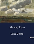 Abram j Ryan - American Poetry  : Lake Como.