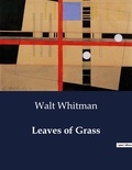 Walt Whitman - American Poetry  : Leaves of Grass.