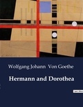 Goethe wolfgang johann Von - American Poetry  : Hermann and Dorothea.
