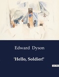 Edward Dyson - American Poetry  : 'Hello, Soldier!'.