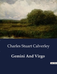 Charles stuart Calverley - American Poetry  : Gemini And Virgo.