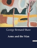 George Bernard Shaw - American Poetry  : Arms and the Man.