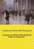 Guillaume-Hyacinthe Bougeant - Les classiques de la littérature  : Voyage du Prince Fan-Federin dans la romancie.