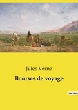 Jules Verne - Les classiques de la littérature  : Bourses de voyage.