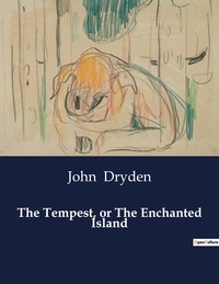 John Dryden - American Poetry  : The Tempest, or The Enchanted Island.