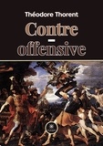 Théodore Thorent - Contre-offensive.