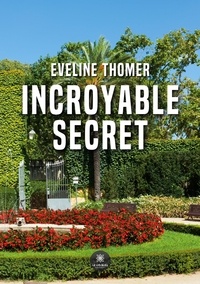 Thomer Eveline - Incroyable secret.