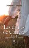 Maïté Dao Gonzalez - Les dames de Corrèze - Tome 2 - Le renouveau au féminin.