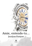 Jocelyne Fontyne - Amie, entends-tu....