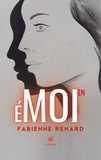 Fabienne Renard - Moi en émoi.