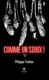 Philippe Trehiou - Comme un Sioux !.