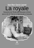 Jean-Marc Garcia Laurent - Souvenirs - Dans la Royale de l'Ecole des Mousses à Brest puis à Aïn El Türck et à l'aéronavale à Karouba.