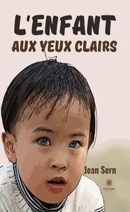 Jean Sern - L’enfant aux yeux clairs.