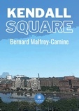 Bernard Malfroy-Camine - Kendall Square.