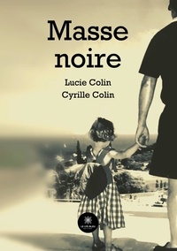 Lucie Colin - Masse noire.