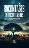 Rivera Jocelyne - Racontages et racontements.