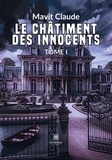 Claude Mavit - Le châtiment des innocents - Tome 1.