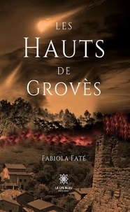 Fabiola Fate - Les hauts de Grovès.
