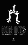Dominique Bertinotti - Les non-dits.
