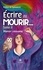 Manon Loisvaine - Écrire ou mourir… - Tome 2.