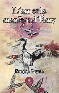 Emilie Peyre - L'art et la manière d'Emy.