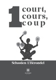 Sébastien L'Hérondel - 1 court, 1 cours, 1 coup.
