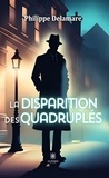 Philippe Delamare - La disparition des quadruplés.